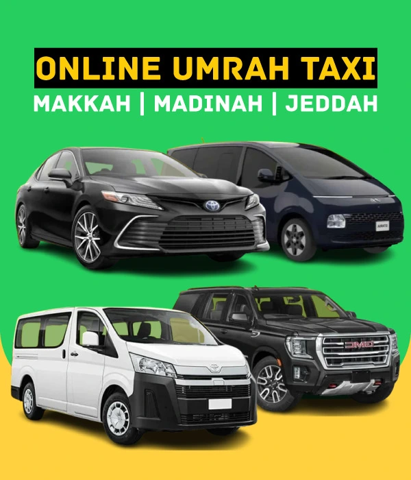 Online cab services through safe and clean Toyota Camry, Hyundai Staria, Toyota Hiace, and GMC Yukon for Hajj & Umrah pilgrims in Makkah, Madinah, Jeddah, Taif, and Riyadh, Saudi Arabia.