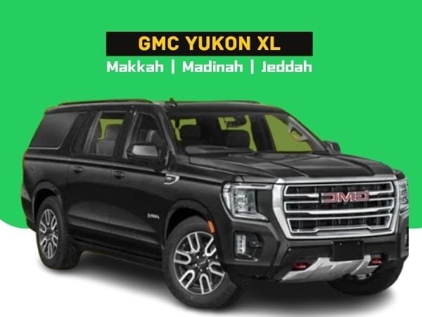 GMC Yukon XL VIP Umrah taxi for pilgrims traveling from Jeddah Airport to Makkah.
